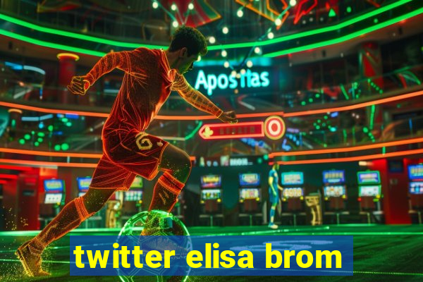 twitter elisa brom